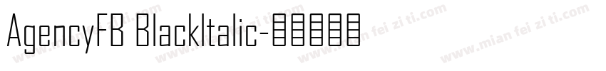 AgencyFB Blackltalic字体转换